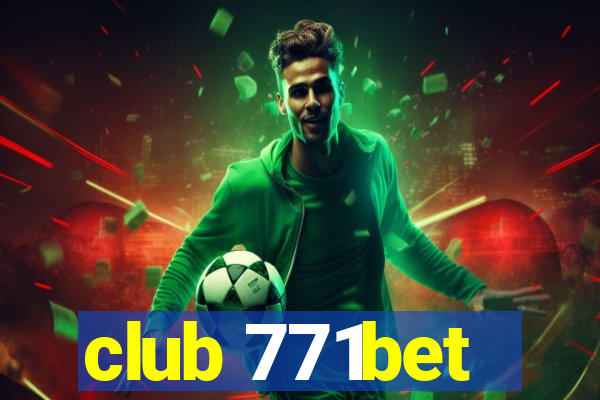 club 771bet